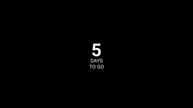 
            5 days to go count up animation five days running counting zero to five days 0 to 5 days on with alpha transparent background.