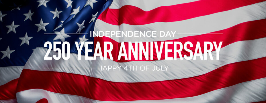 Close-Up of American Flag Celebrating 250th Anniversary of Independence Day with Bold Happy 4th of July Text on Contrasting White Background