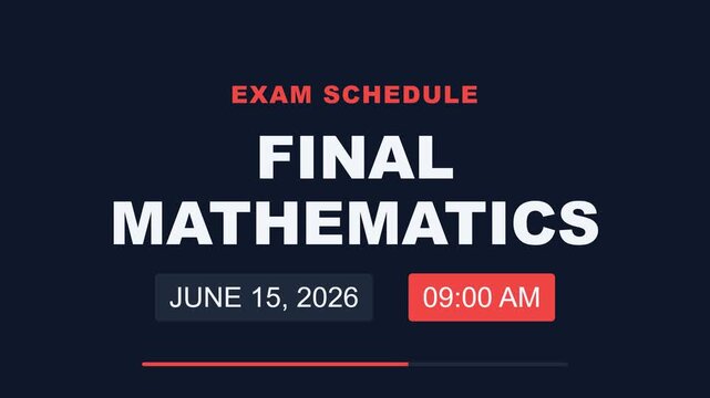 Exam schedule, Final mathematics details, Date and time announcement, Academic calendar, symbolizing education
