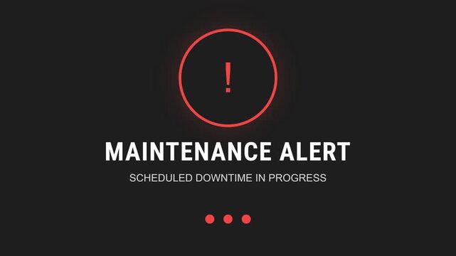 Maintenance alert, red exclamation mark, scheduled downtime, loading animation, symbolizing technical issues.
