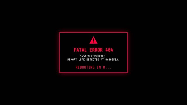 Fatal System Error 404 Crash Glitch Warning Dialog