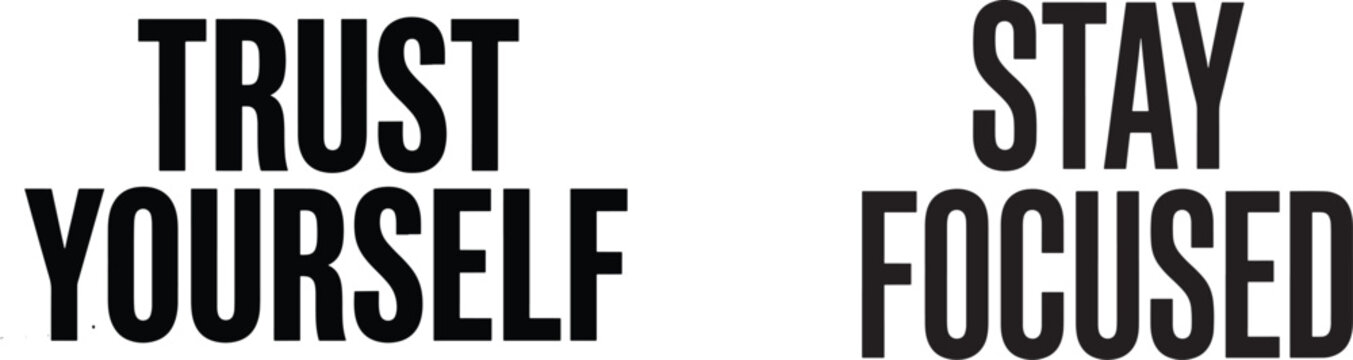 Inspirational motivational quote with trust and focus typography