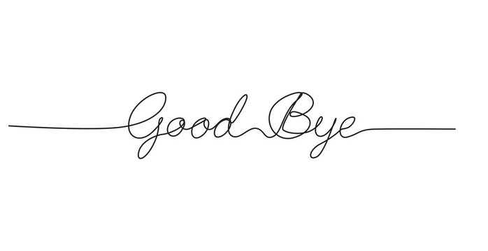Continuous drawing line art of good bye word with black line and white background. One line, Goodbye word handwriting, script self drawing animation.