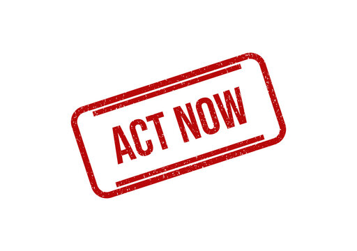 Red ink rubber stamp with the text act now in a grunge style