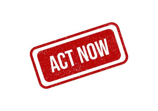 Red rectangular stamp with the text act now in a grunge texture style