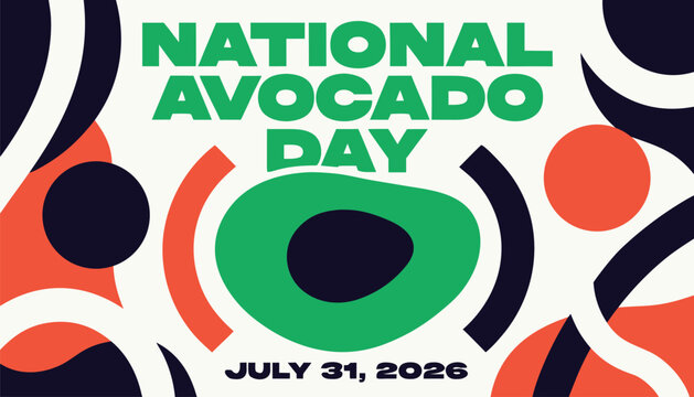 Graphic design celebrating the annual national avocado day holiday event poster