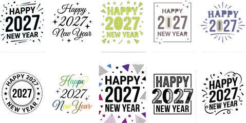 Obraz premium Happy New Year 2027 Collection: A vibrant assortment of graphic designs celebrating the arrival of the New Year 2027, featuring festive typography and celebratory motifs.