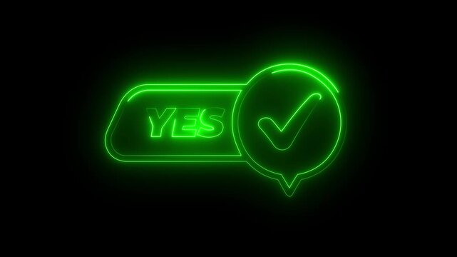 Green neon yes button with check mark icon glowing on black background for agreement or approval concept.