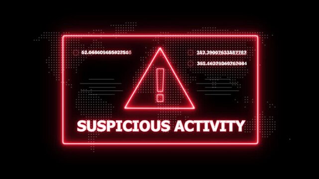 Digital interface displaying a red neon triangle and the text SUSPICIOUSACTIVITY within a glowing red rectangular frame against a dark background with a faint world map pattern