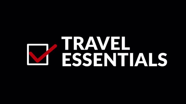 Travel Essentials Text Animation with Red Checkmark Checklist Icon on Transparent Background for Travel Vlogs, Tourism Promos, Vacation Packing Guides, and Social Media Video Content Creators in 4K