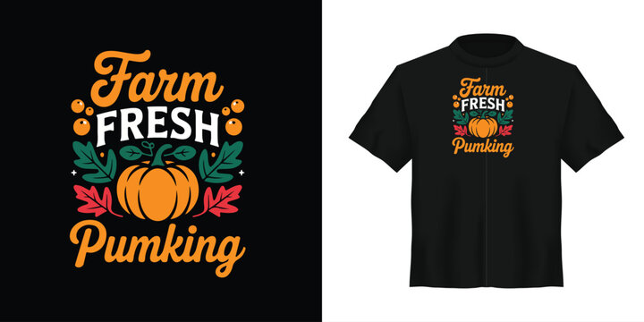 Farm fresh pumpkin t-shirt design, vector illustration, black shirt, orange pumpkin graphic, fall season, harvest festival, typography