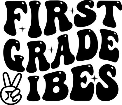 First Grade Vibes Retro Typography