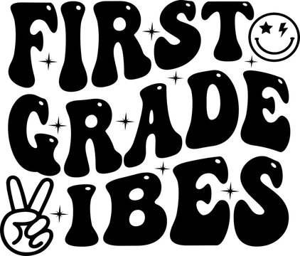 First Grade Vibes Retro Typography