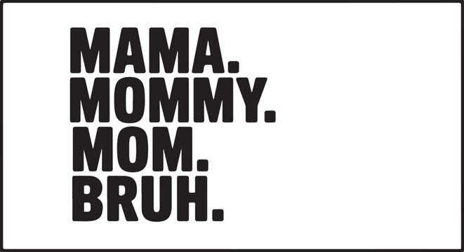 Funny Mom Terms Typography