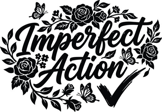 Floral script imperfect action vector design with roses butterflies flourish surrounding emblem