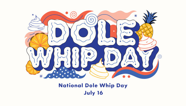 Vibrant colorful typography design celebrating national dole whip day in summer