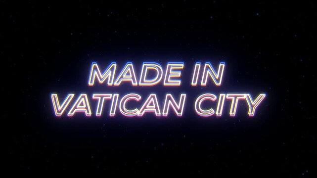 Made in Vatican City Neon Sign Text with Classic Retro Theme