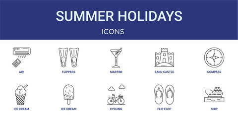 Set of 10 thin line Summer Holidays icons for dashboards, websites and mobile app layouts. Editable outline vector pack featuring air conditioner, martini, compass, ice cream and ship. © Paul