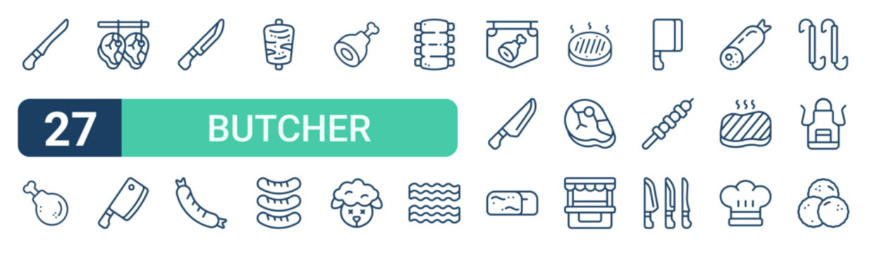 Set of 27 outline Butcher icons for modern UI, landing pages and digital services. Editable stroke collection with fillet, chicken, steak, sausage, knife and knife.