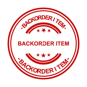 Red round backorder item rubber stamp sign with stars isolated on a plain white background for business shipping labels