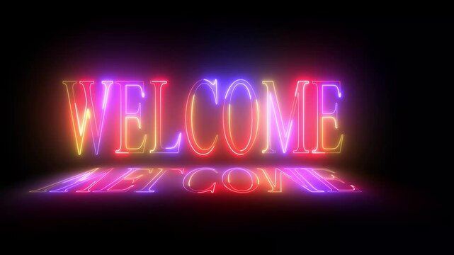 Neon text welcome on black background
