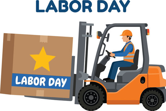 flat vector illustration of warehouse worker driving forklift with cardboard box and labor day text isolated on white background