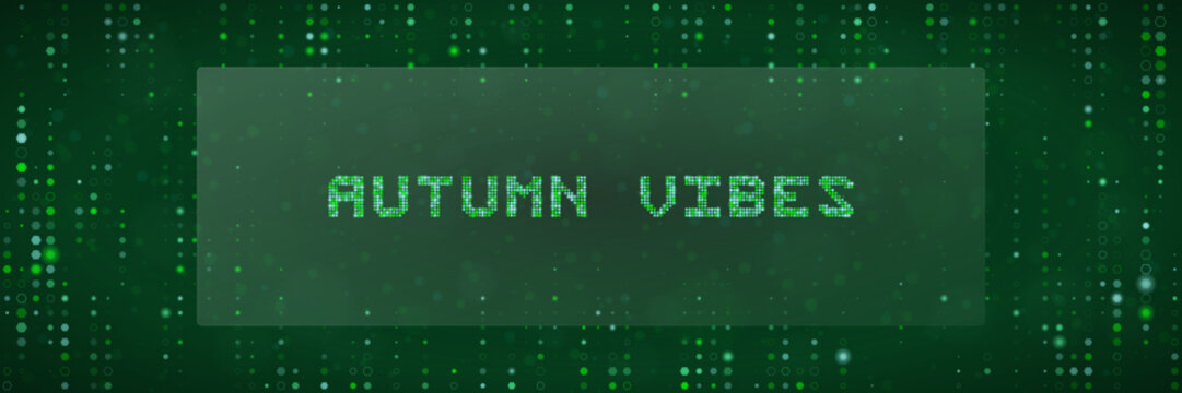 Digital Autumn Vibes Text Design with Matrix Style Green Pixelated Background for Tech and Seasonal Concepts