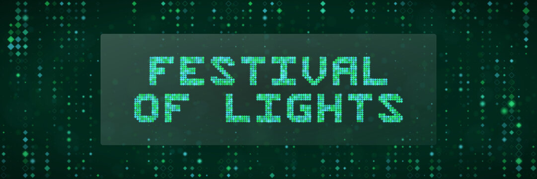 Digital Festival of Lights Text Sign with Matrix Style Green Pixelated Background for Technology Event Concepts