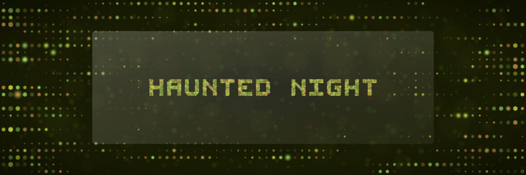 Haunted Night Digital Text Design with Green Matrix Pixel Background for Horror Gaming and Cyberpunk Themes