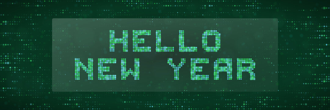 Digital Hello New Year Greeting Sign with Green Dot Matrix Tech Style Background for Holiday Celebration Design