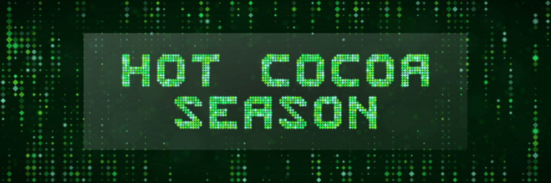 Hot Cocoa Season Digital Matrix Text Design for Winter Tech Holiday Social Media Graphics and Cyber Style Backgrounds