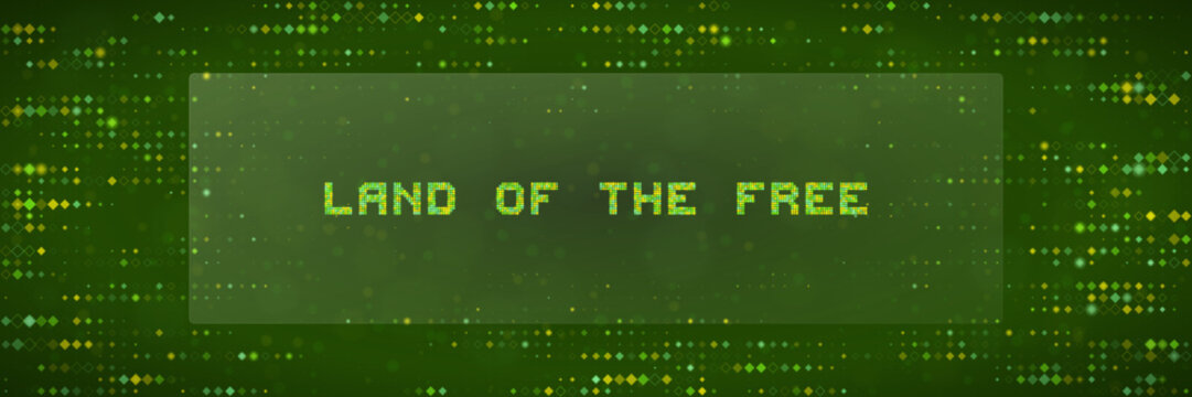 Land of the Free Digital Text Concept with Green Matrix Data Background for Patriotic Technology Themes