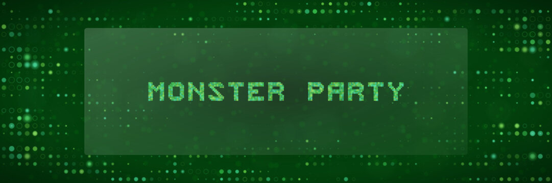 Monster Party Digital Text Banner with Green Matrix Pixel Background for Gaming Events and Cyber Themes