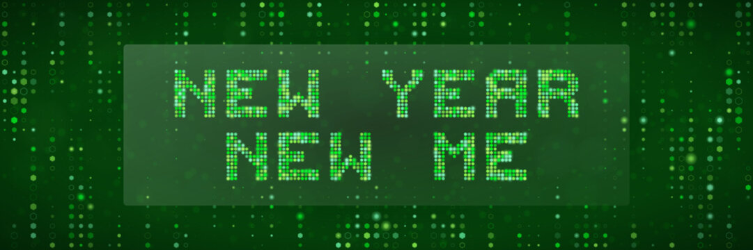 New Year New Me Digital Matrix Text Concept for Tech Resolutions and Futuristic Goal Setting Background