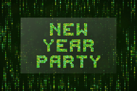 Digital New Year Party Text Design with Matrix Style Green Dot Pattern Background for Tech Themed Celebration Invitations