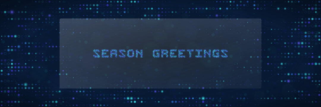 Digital Season Greetings Text on Dark Blue Tech Background for Corporate Holiday Cards and Futuristic Web Banners