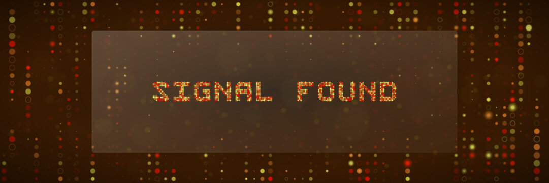 Signal Found Digital Text Concept with Abstract Data Stream Background for Technology Communication and Network Connectivity