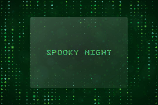 Spooky Night Digital Text Overlay with Green Matrix Code Background for Halloween Tech Design Projects