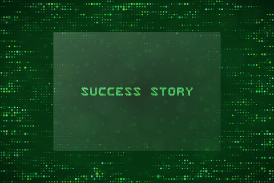 Success Story Digital Text Concept with Green Matrix Data Background for Business Achievement and Growth Presentation