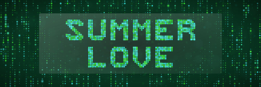 Summer Love Digital Text Sign with Matrix Style Green Code Background for Cyber Romantic Concepts and Tech Themed Graphic Design
