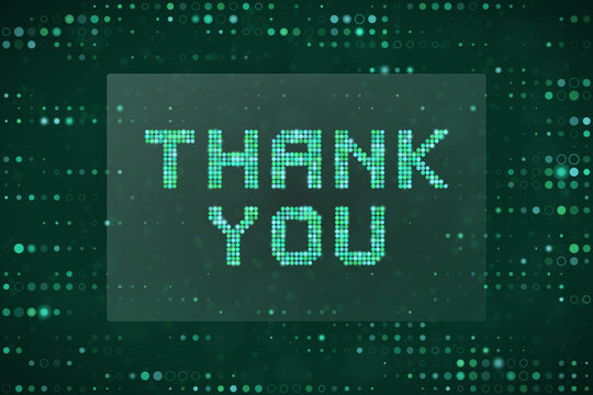 Digital Thank You Sign with Green Dot Matrix Technology Background for Corporate Appreciation and Tech Presentations