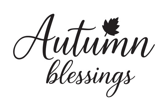 Autumn blessings calligraphy with maple leaf black on white
