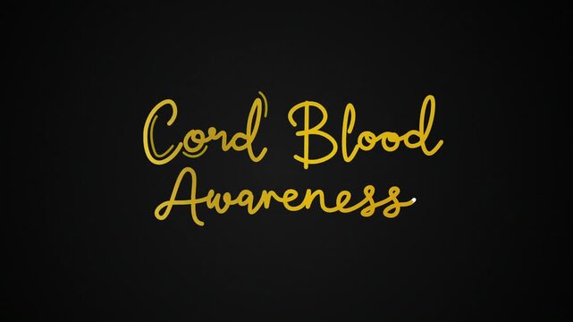 Cord Blood Awareness One line continuous animated typography intro outro animation video, hand drawn calligraphy lettering monoline vintage text  hand drawing golden type on black background bg backd