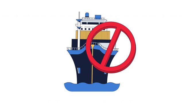 Trade embargo on cargo shipping 2D animation. Import limitation. Vessel prohibition. Naval blockade. Commerce restriction ban animated cartoon flat concept idea 4K video on transparent background