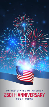 250th anniversary of the USA. 250 years of independence. 4th of july usa independence day. American flag, fireworks on night sky background. Vertical wallpaper, poster, banner. Vector illustration