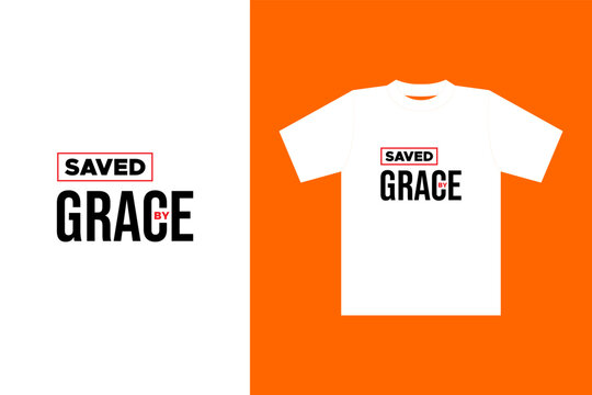 SAVED BY GRACE ext effect vector design element, with mockup on t shirt