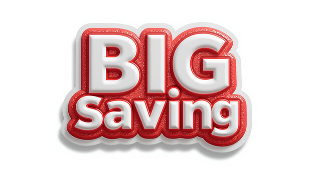 Big saving badge showcases a three-dimensional red and white text design that highlights retail price reductions for customers looking to purchase products during seasonal promotional events.