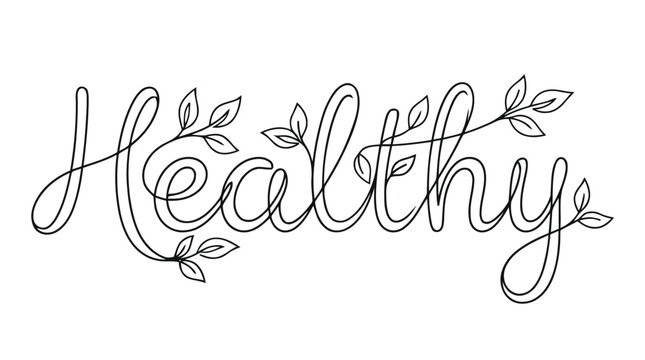 Elegant hand-drawn handwritten typography reading Healthy with leafy botanical embellishments.
