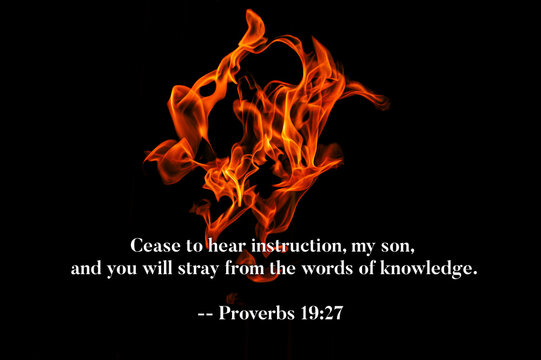 Proverbs 19 27 - Cease