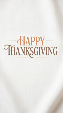 Happy Thanksgiving graphic text on soft white fabric background
